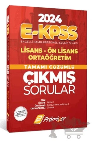 2024 E-Kpss Lisans Ön Lisans Ortaöğretim Tamamı Çözümlü Çıkmış Sorular – Kolektif – Prömiyer Yayınları kitap kapağı
