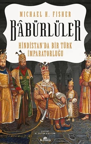 Babürlüler – Micheal H. Fisher – Kronik Kitap kitap kapağı