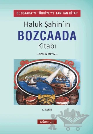 Haluk Şahin'in Bozcaada Kitabı – Haluk Şahin – Arkeoloji ve Sanat Yayınları kitap kapağı