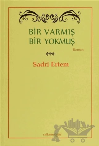 Bir Varmış Bir Yokmuş – Sadri Ertem – Salkımsöğüt Yayınları kitap kapağı