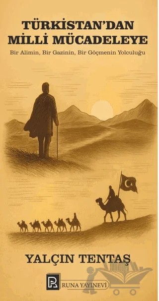 Türkistan’dan Milli Mücadeleye – Yalçın Tentaş – Runa Yayınevi kitap kapağı