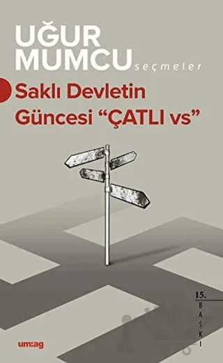 Saklı Devletin Güncesi "Çatlı vs." – Uğur Mumcu – um:ag Yayınları kitap kapağı