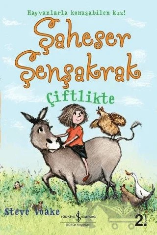 Şaheser Şenşakrak Çiftlikte – Steve Voake – İş Bankası Kültür Yayınları kitap kapağı