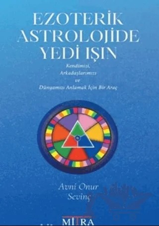 Ezoterik Astrolojide Yedi Işın – Avni Onur Sevinç – Mitra Yayınları kitap kapağı