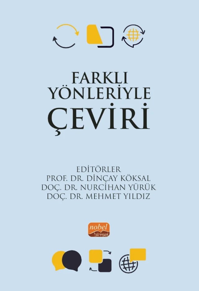 Farklı Yönleriyle Çeviri – Ayşe Dağ Pestil, Ayşe Işık Akdağ, Dinçay Köksal, Mehmet Yıldız, Mübeher Ürün Göker, Nurcihan Yürük, Serhat Kahyaoğlu – Nobel Akademik Yayıncılık kitap kapağı