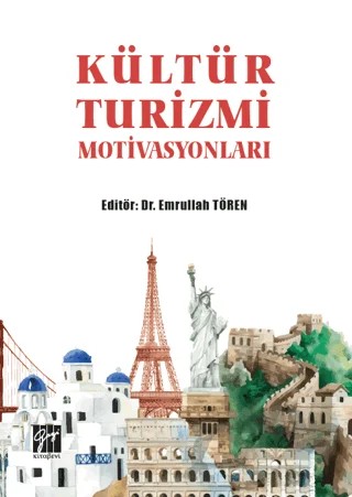 Kültür Turizmi Motivasyonları – Kolektif – Gazi Kitabevi kitap kapağı