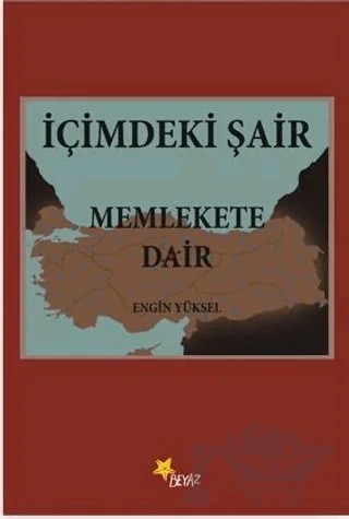 İçimdeki Şair Memlekete Dair – Engin Yüksel – Beyaz Yayınları kitap kapağı