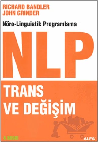 NLP Trans ve Değişim – John Grinder, Richard Bandler – Alfa Yayınları kitap kapağı