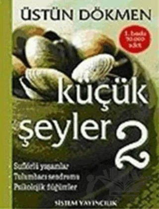 Küçük Şeyler 2 – Üstün Dökmen – Sistem Yayıncılık kitap kapağı