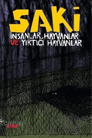 İnsanlar, Hayvanlar ve Yırtıcı Hayvanlar – Saki – Notos Kitap kitap kapağı