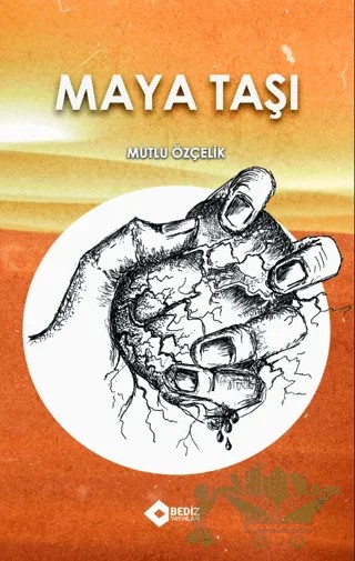 Maya Taşı – Mutlu Özçelik – Bediz Yayınları kitap kapağı