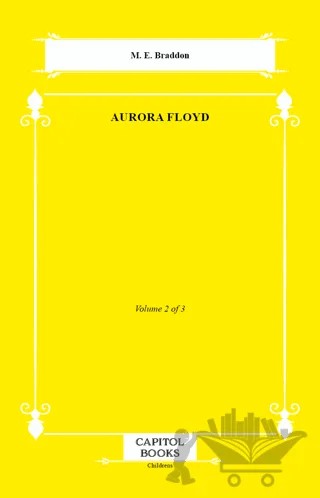 Aurora Floyd – M. E. Braddon – Capitol Books kitap kapağı