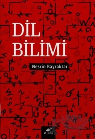 Dil Bilimi – Nesrin Bayraktar – Paradigma Akademi Yayınları kitap kapağı