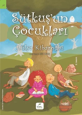 Sütkuş’un Çocukları – Hülya Kibaroğlu – Elma Çocuk kitap kapağı