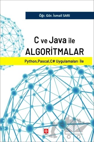 C ve Java ile Algoritmalar – İsmail Sarı – Ekin Basım Yayın kitap kapağı