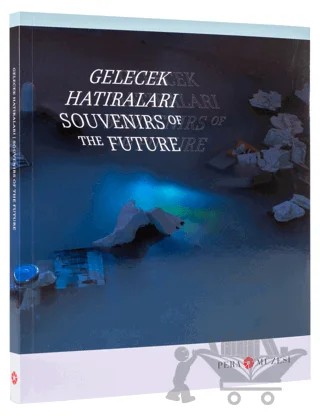 Gelecek Hatıraları – Kolektif – Pera Müzesi Yayınları kitap kapağı