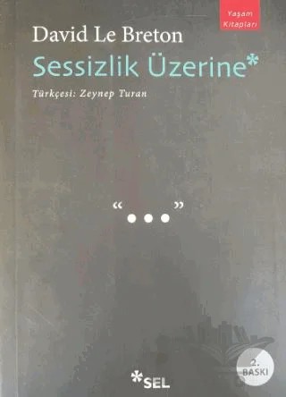 Sessizlik Üzerine – David Le Breton – Sel Yayıncılık kitap kapağı