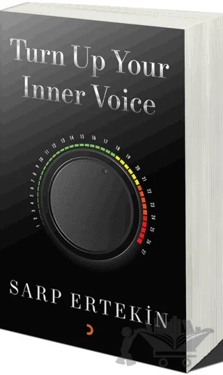 Turn Up Your Inner Voice – Sarp Ertekin – Cinius Yayınları kitap kapağı