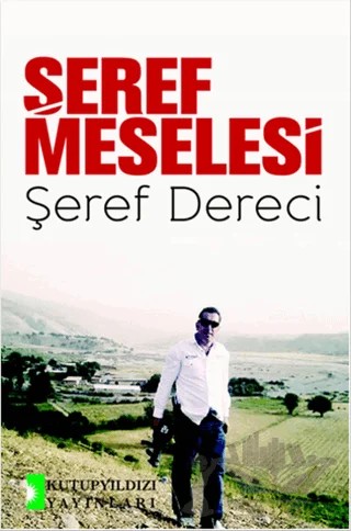 Şeref Meselesi – Şeref Dereci – Kutup Yıldızı Yayınları kitap kapağı