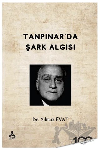 Tanpınar’da Şark Algısı – Yılmaz Evat – Sonçağ Yayınları kitap kapağı