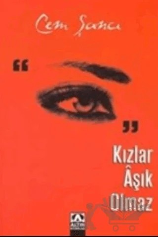 Kızlar Aşık Olmaz – Cem Şancı – Altın Kitaplar kitap kapağı