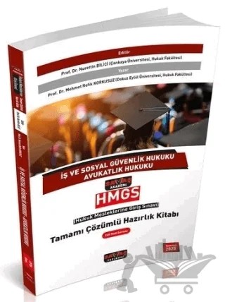 2025 HMGS İş ve Sosyal Güvenlik, Avukatlık Hukuku Hazırlık Kitabı Çözümlü – Nurettin Bilici, Mehmet Refik Korkusuz – Savaş Yayınevi kitap kapağı