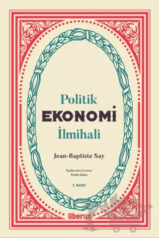 Politik Ekonomi İlmihali – Jean-Baptiste Say – Liberus Yayınları kitap kapağı