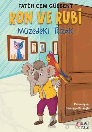 Ron ve Rubi Müzedeki Tuzak – Fatih Cem Gülbent – Masalperest kitap kapağı