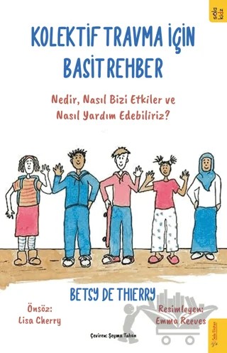 Kolektif Travma İçin Basit Rehber – Betsy de Thierry – Sola Kidz kitap kapağı