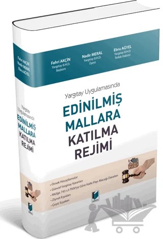 Yargıtay Uygulamasında Edinilmiş Mallara Katılma Rejimi – Ebru Ağyel, Fahri Akçin, Nadir Meral – Adalet Yayınevi kitap kapağı