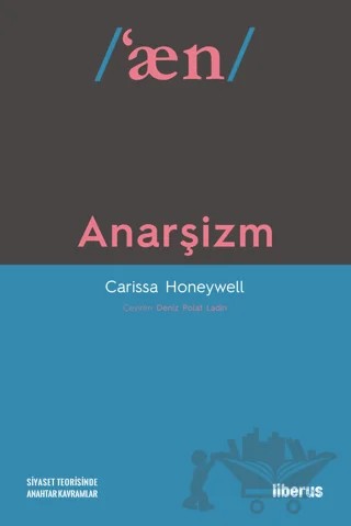 Anarşizm – Carissa Honeywell – Liberus Yayınları kitap kapağı