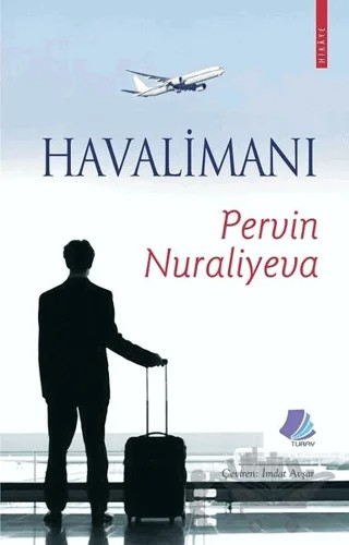 Havalimanı – Pervin Nuraliyeva – Turay Kitap Yayıncılık kitap kapağı