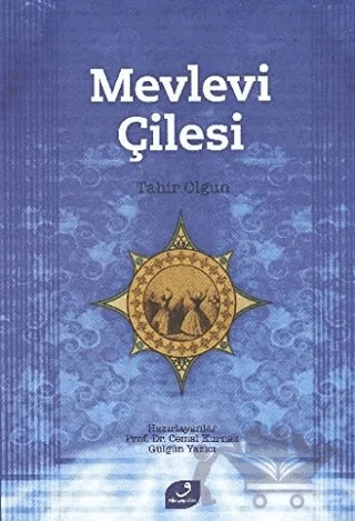 Mevlevi Çilesi – Tahir Olgun – Vefa Yayınları kitap kapağı