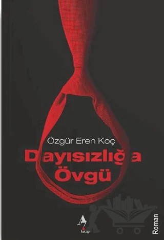 Dayısızlığa Övgü – Özgür Eren Koç – A7 Kitap kitap kapağı