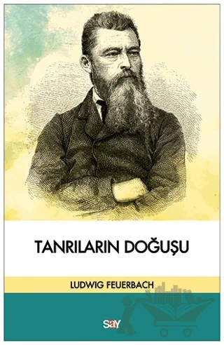 Tanrıların Doğuşu – Ludwig Feuerbach – Say Yayınları kitap kapağı