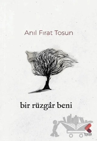 Bir Rüzgar Beni – Anıl Fırat Tosun – Klaros Yayınları kitap kapağı