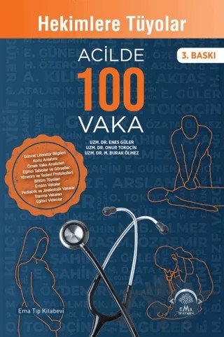 Hekimlere Tüyolar Acilde 100 Vaka – Enes Güler, M. Burak Ölmez, Onur Tokoçin – EMA Tıp Kitabevi kitap kapağı