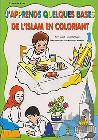 De L’Islam En Coloriant - J’Apprends Quelques Bases 1 – Asım Uysal, Mürşide Uysal – Uysal Yayınevi kitap kapağı