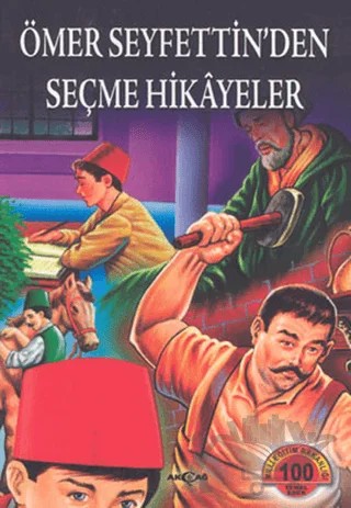Ömer Seyfettin’den Seçme Hikayeler – Ömer Seyfettin – Akçağ Yayınları kitap kapağı