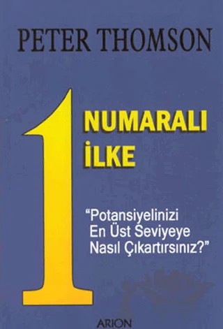 1 Numaralı İlke – Peter Thomson – Arion Yayınevi kitap kapağı
