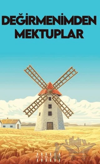 Değirmenimden Mektuplar – Alphonse Daudet – Mahzen Yayıncılık kitap kapağı