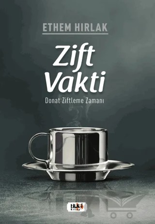 Zift Vakti – Ethem Hırlak – Tilki Kitap kitap kapağı