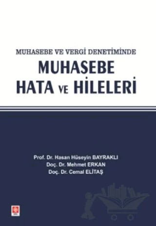 Muhasebe Hata ve Hileleri – Cemal Elitaş, Hasan Hüseyin Bayraklı, Mehmet Erkan – Ekin Basım Yayın kitap kapağı