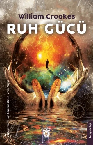 Ruh Gücü – William Crookes – Dorlion Yayınları kitap kapağı