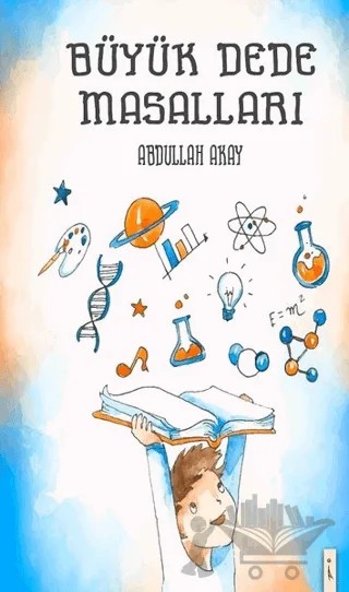 Büyük Dede Masalları – Abdullah Akay – İkinci Adam Yayınları kitap kapağı