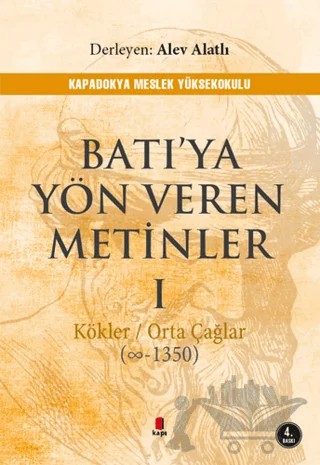 Batı’ya Yön Veren Metinler 1 – Alev Alatlı – Kapı Yayınları kitap kapağı