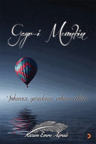 Gayr-i Mümkin – Kazım Emre Ağralı – Cinius Yayınları kitap kapağı
