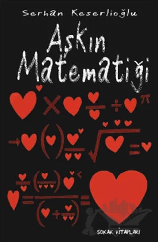 Aşkın Matematiği – Serhan Keserlioğlu – Sokak Kitapları Yayınları kitap kapağı
