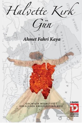 Halvette Kırk Gün – Ahmet Fahri Kaya – Toplumsal Dönüşüm Yayınları kitap kapağı