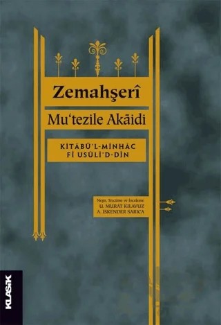 Mu'tezile Akaidi – Zemahşerî – Klasik Yayınları kitap kapağı
